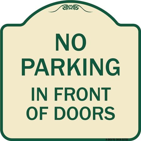 No Parking In Front Of Doors Heavy-Gauge Aluminum Architectural Sign